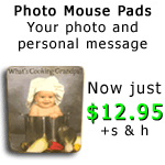 Photo Mouse Pads on sale now - Just $12.95